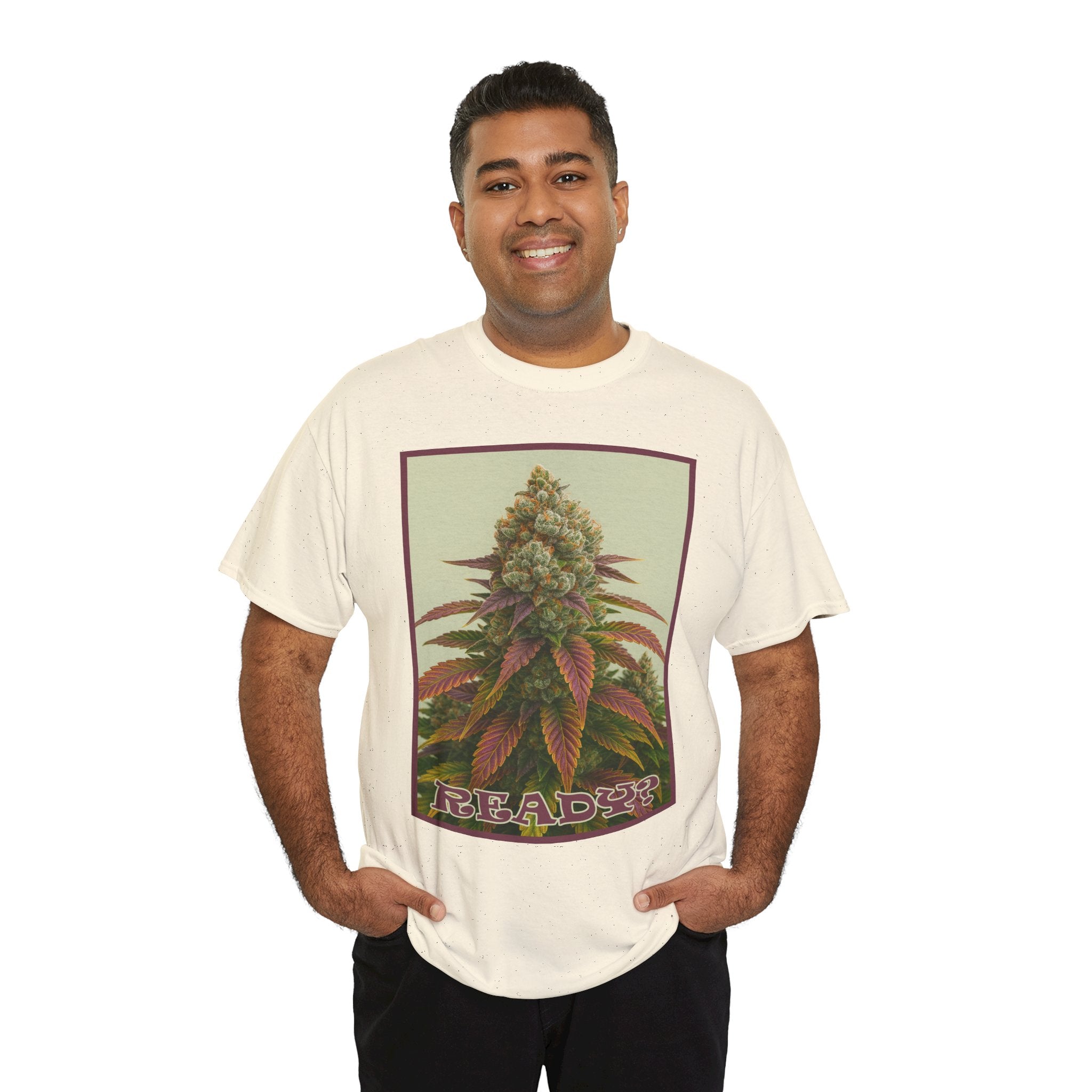 "READY?" Beautiful Plant - Cannabis Culture Statement - Xpress Design T-shirt
